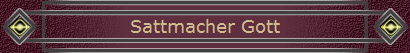 Sattmacher Gott