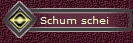 Schum schei